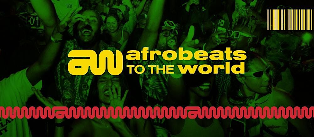 Afrobeats to the World (Atlanta), 18 October | Event in Atlanta | AllEvents