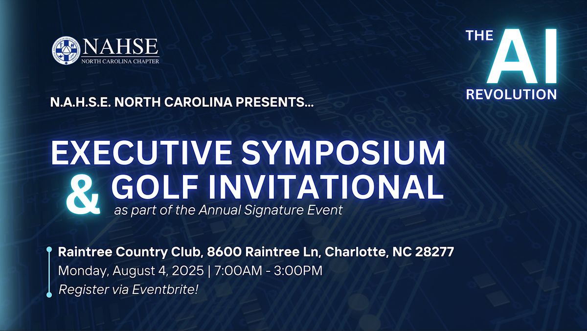 NAHSE NC Executive Symposium & Golf Invitational, 4 August | Event in Charlotte | AllEvents
