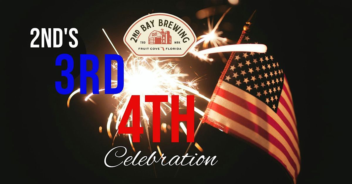 2nd Bay Brewing Company: 2nd's 3rd 4th Celebration, 4 July | Event in Fruit Cove | AllEvents