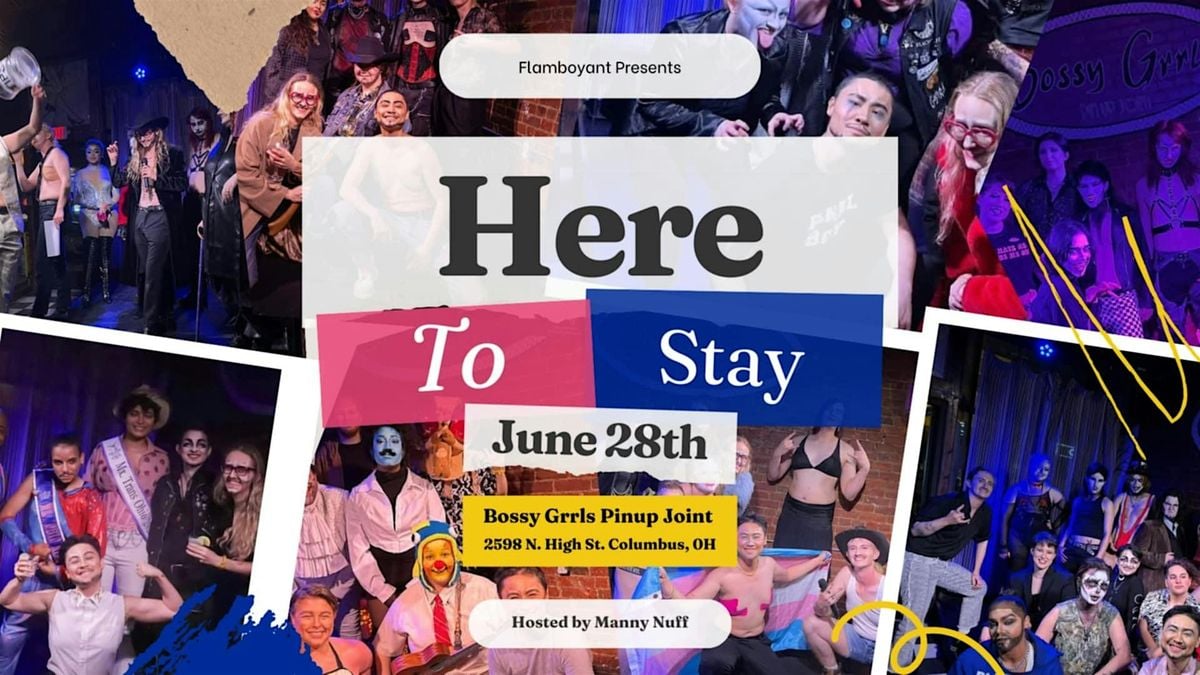 Here to Stay by Flamboyant, 28 June | Event in Columbus | AllEvents