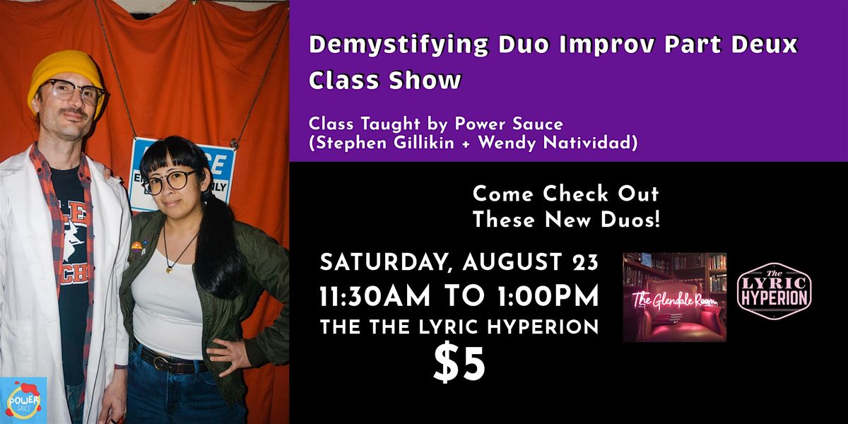 Demystifying Duo Improv Part Deux Class Show, 23 August | Event in Los Angeles | AllEvents
