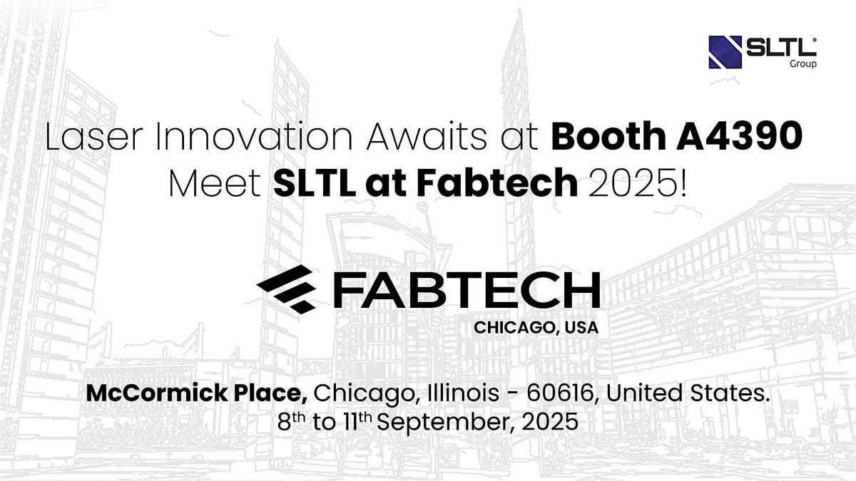 Join SLTL Group at FABTECH 2025, 8 September | Event in Chicago | AllEvents