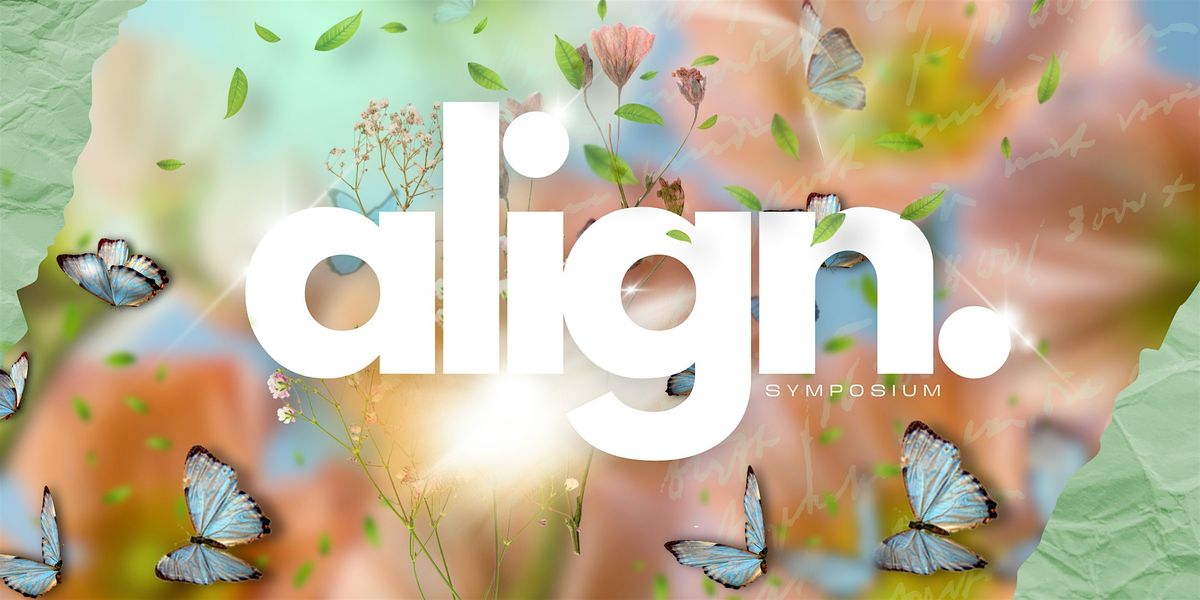 The Align Symposium, 28 June | Event in Moncks Corner | AllEvents
