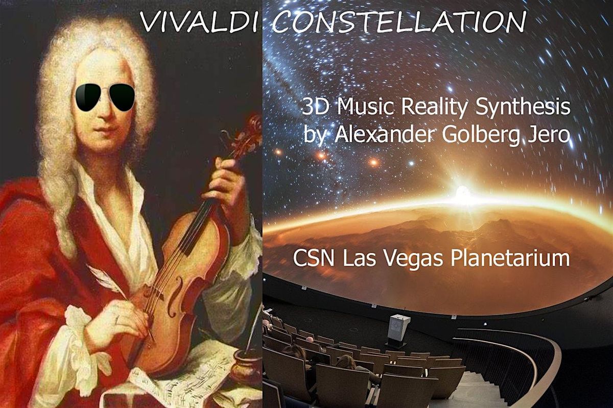 "Vivaldi Constellation" Music Experience in 3D Reality at CSN Planetarium, 25 July | Event in North Las Vegas