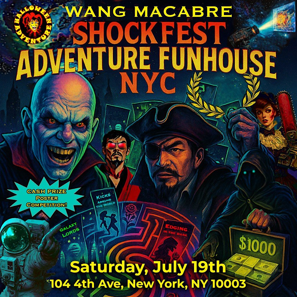 Wang Macabre Shockfest Fun House, 19 July | Event in New York | AllEvents
