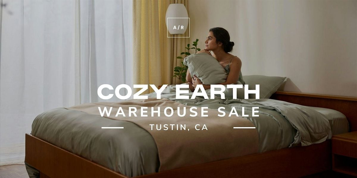 Cozy Earth Warehouse Sale - Tustin, CA, 11 September | Event in Tustin | AllEvents