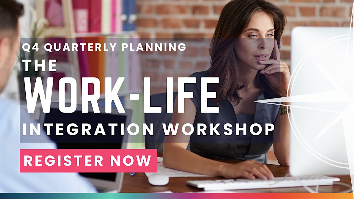 THE WORK-LIFE INTEGRATION WORKSHOP | IN-PERSON, 7 October | Event in Calgary | AllEvents