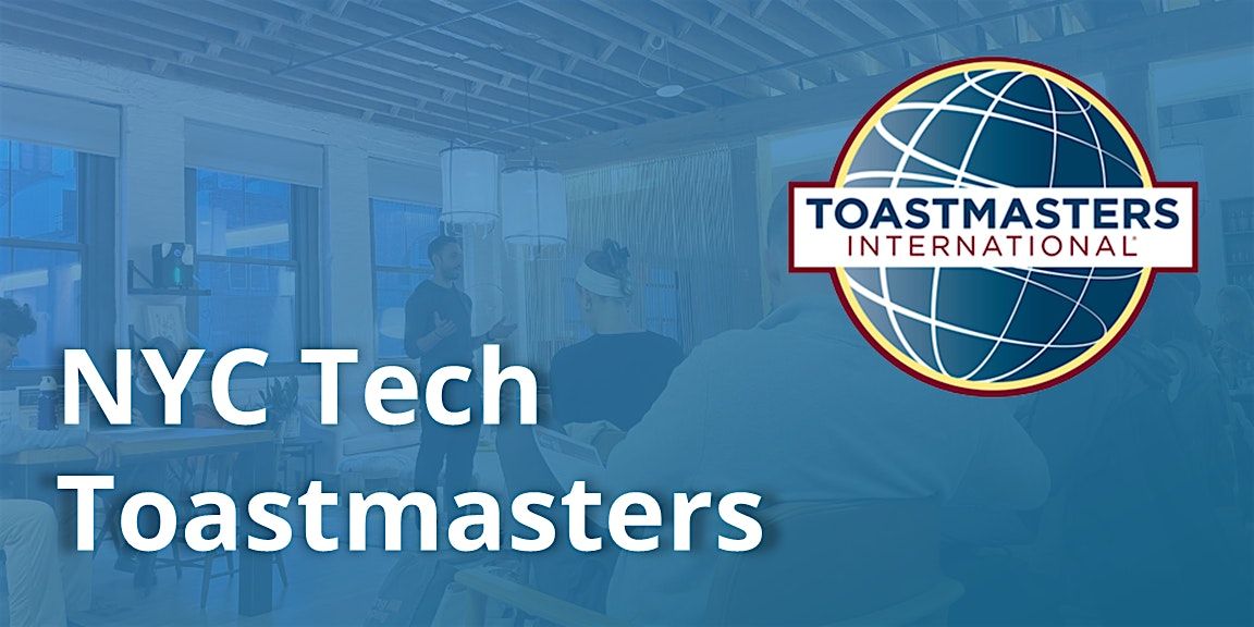 NYC Tech Toastmasters Jul 2025 | `1st Meeting, 9 July | Event in New York | AllEvents