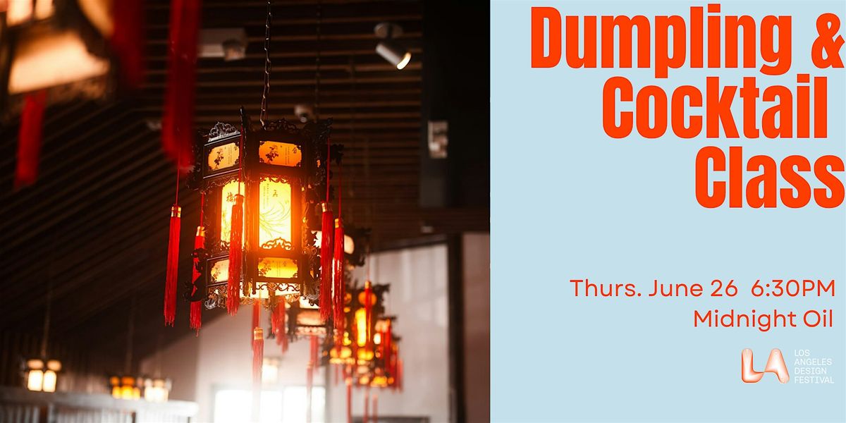 Cocktail and Dumpling Class at Midnight Oil | Event in Long Beach | AllEvents