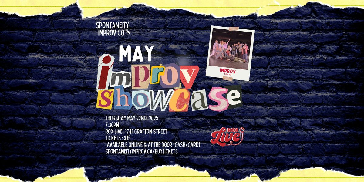 SPONTANEITY IMPROV MAY SHOWCASE, 22 May | Event in Halifax | AllEvents