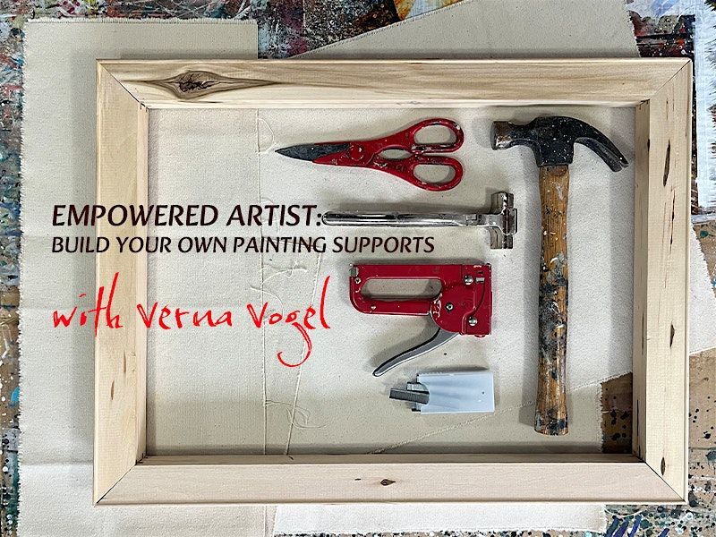 Empowered Artist: Build Your Own Painting Supports with Verna Vogel, 17 January | Event in Calgary | AllEvents