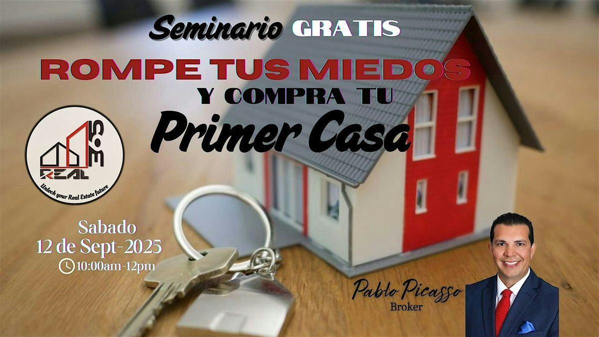 Rompe tus MIEDOS y COMPRA tu primer CASA, 13 September | Event in Glendale | AllEvents