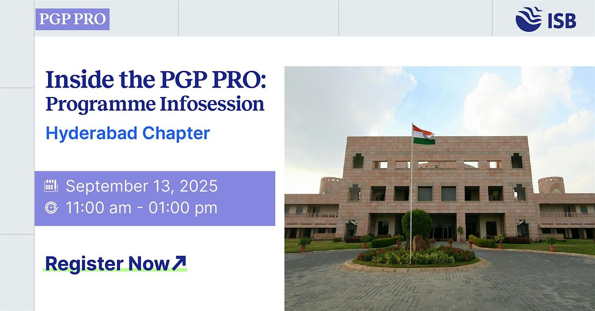 Infosession with the Admissions Team in Hyderabad | PGP PRO (ISB), 13 September | Event in Hyderabad | AllEvents