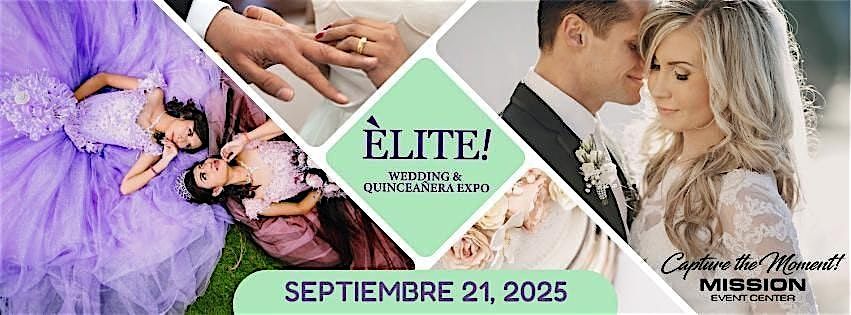 Elite Wedding & XV Expo, 21 September | Event in Mission | AllEvents