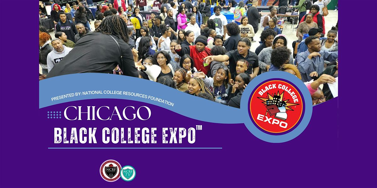 9th Annual Chicago Black College Expo™, 4 April | Event in Chicago | AllEvents