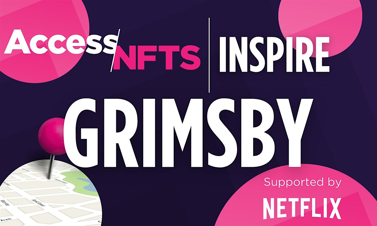 Access NFTS | Inspire | Grimsby, 2 December | Event in Cleethorpes | AllEvents