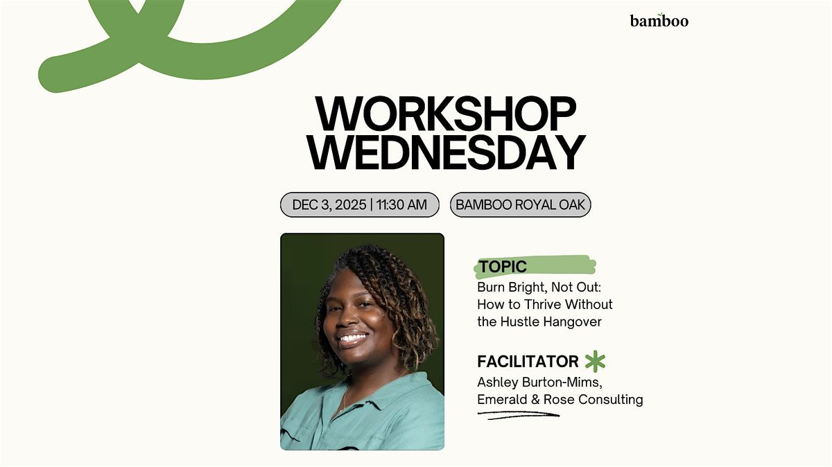 Workshop Wednesday:  Burn Bright, Not Out, 3 December | Event in Royal Oak | AllEvents