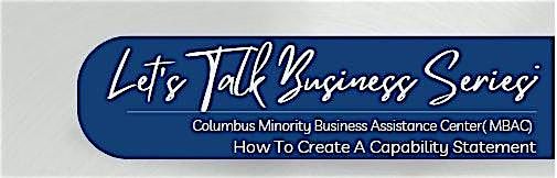 Let’s Talk Business Series: How to Create a Capability Statement, 31 October | Event in Gahanna | AllEvents