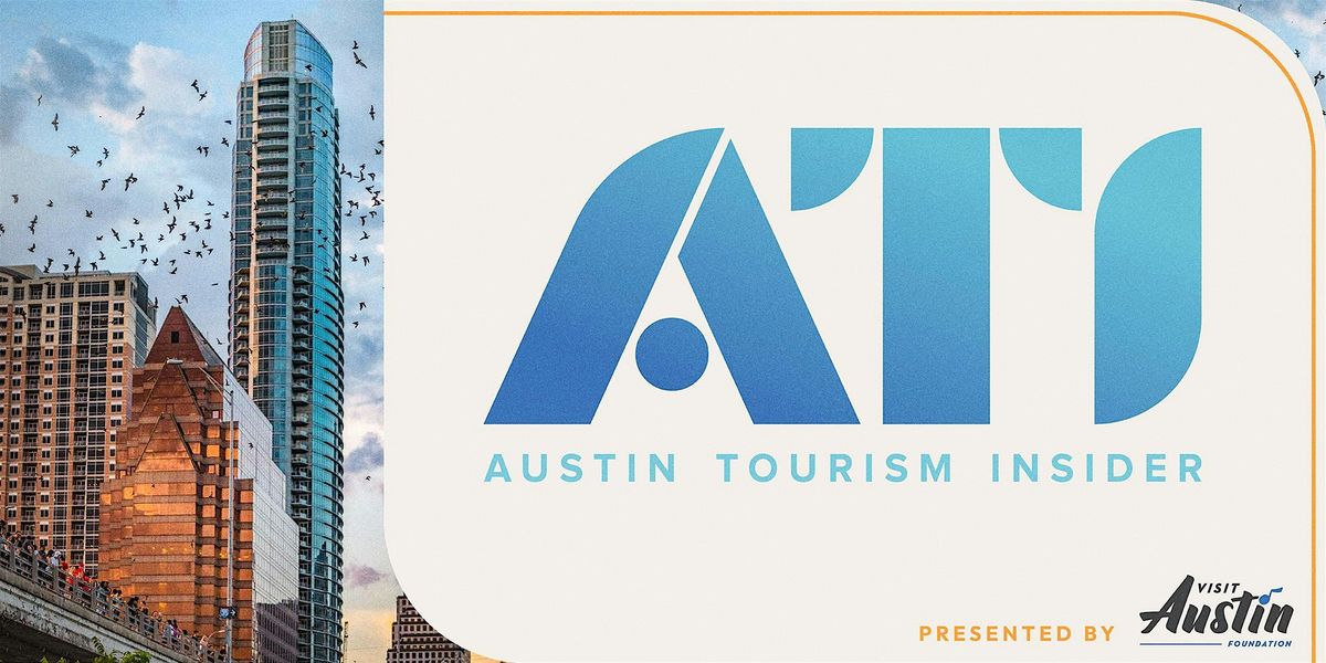 Austin Tourism Insider (ATI) Training Program 2025 | Event in Austin | AllEvents