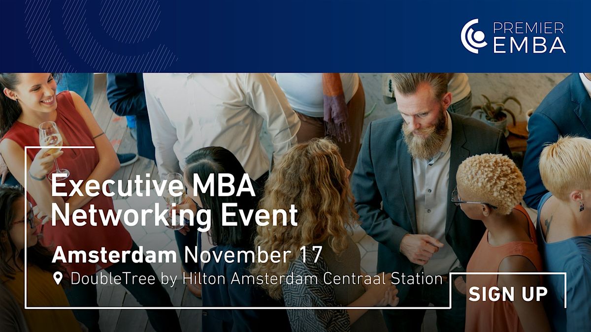 Executive MBA event in Amsterdam with a Networking Cocktail, 17 November | Event in Amsterdam | AllEvents