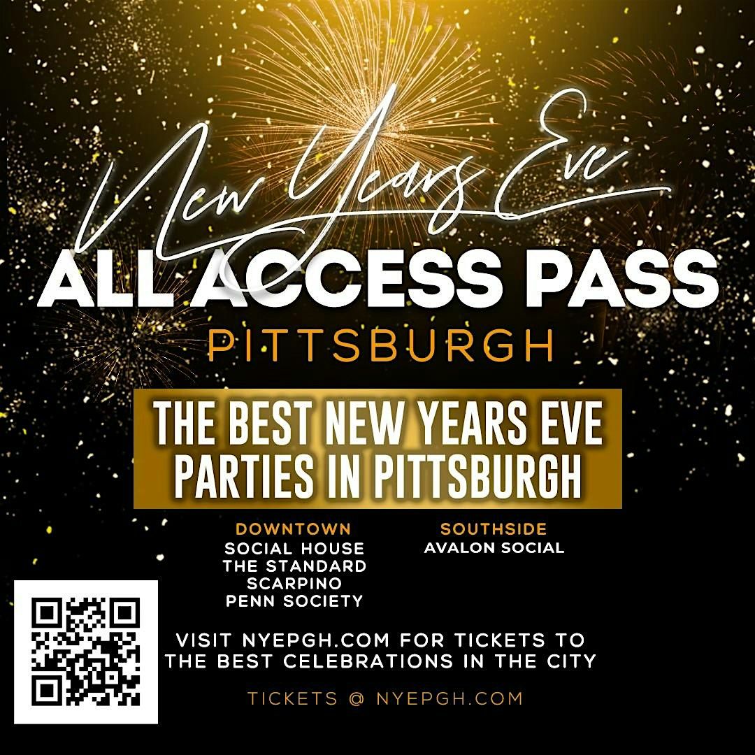 NYE 2025 All Access Pass PITTSBURGH New Years Eve Party, Pittsburgh