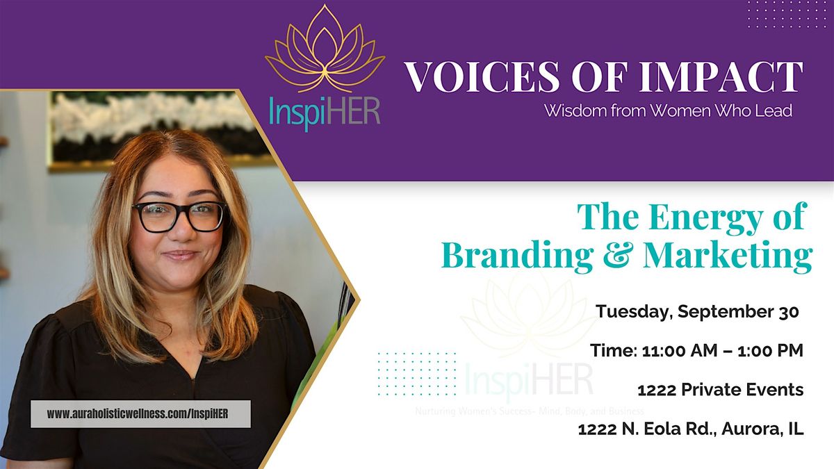 InspiHER Voices of Impact: The Energy of Branding & Marketing, 30 September | Event in Aurora | AllEvents