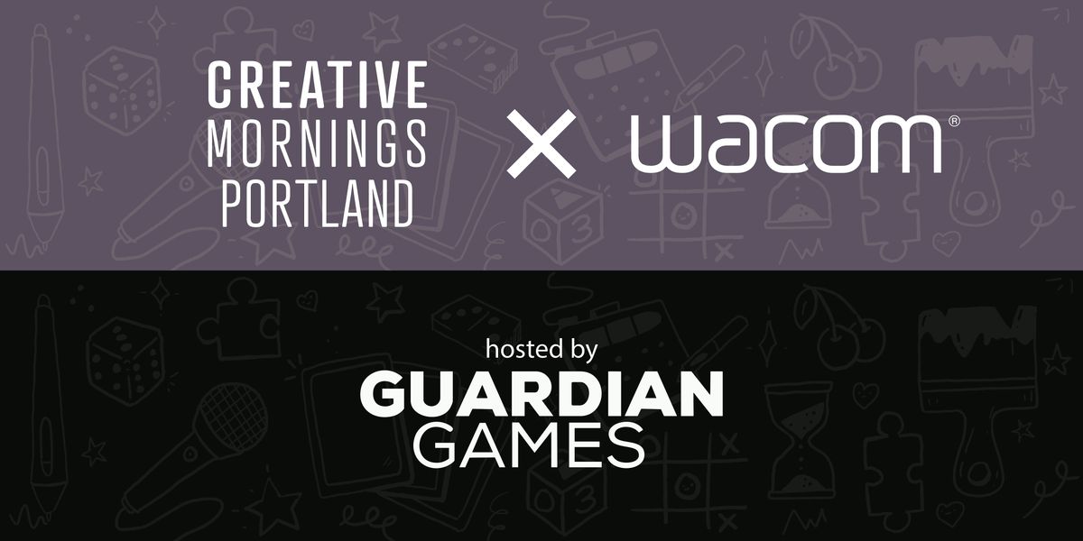 Wacom x CreativeMornings PDX: Art Social at Guardian Games, 10 June | Event in Portland | AllEvents