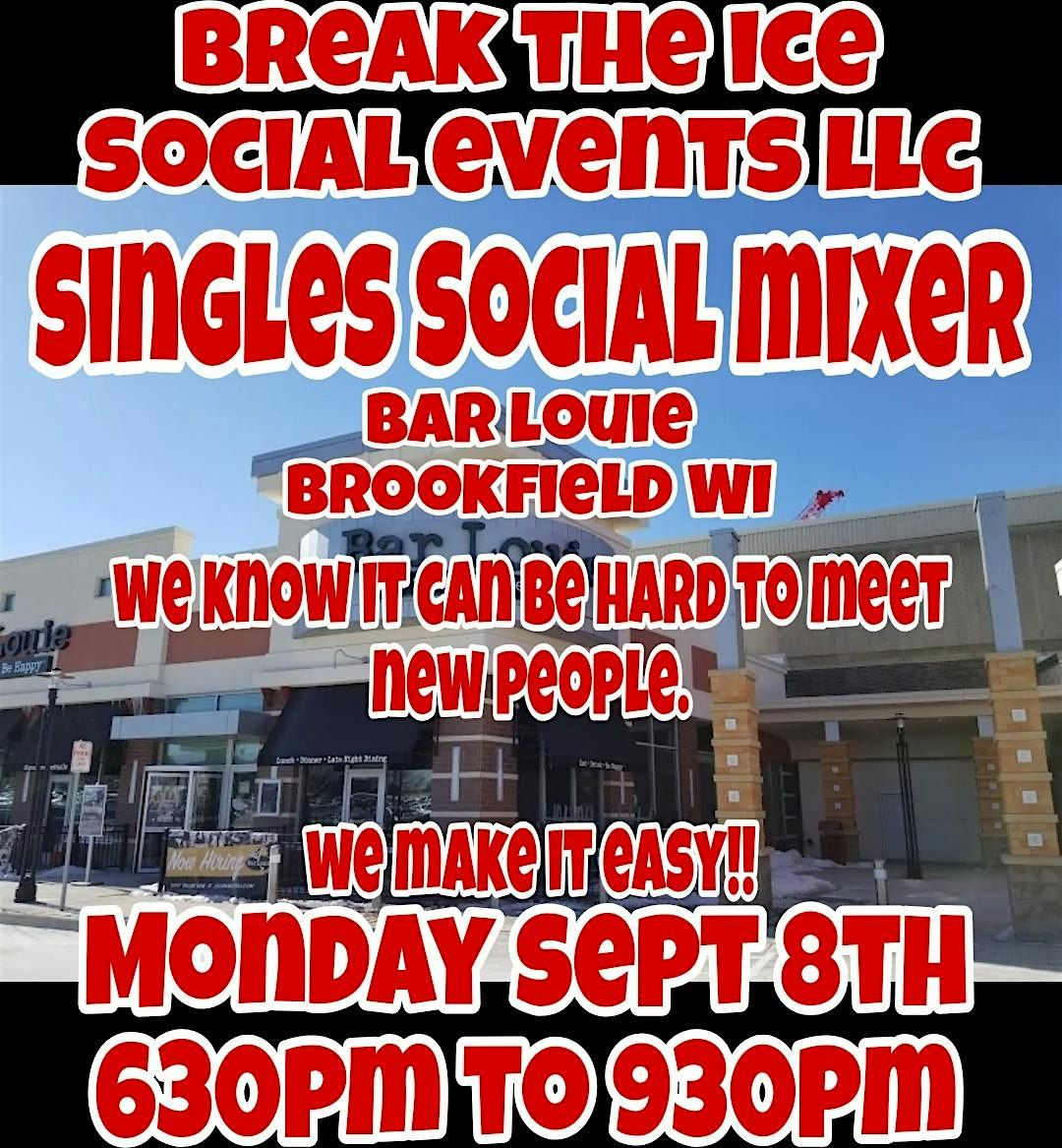 Singles Social Mixer Brookfield, WI Bar Louie, 8 September | Event in Brookfield | AllEvents