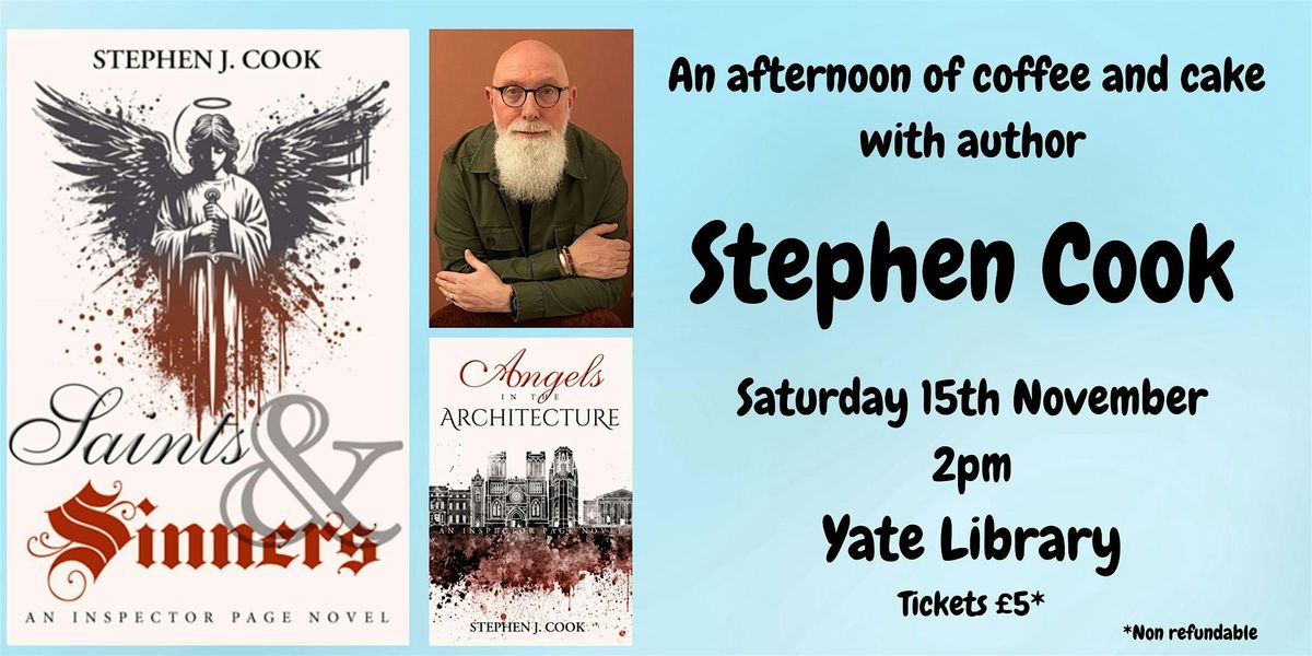 An afternoon with Stephen Cook | Yate Library, 15 November | Event in Yate | AllEvents