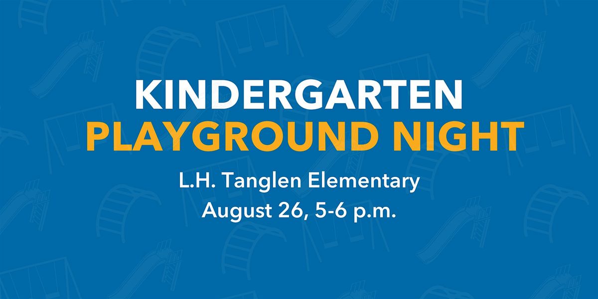 L.H. Tanglen Elementary Kindergarten Playground Night, 26 August | Event in Minnetonka | AllEvents