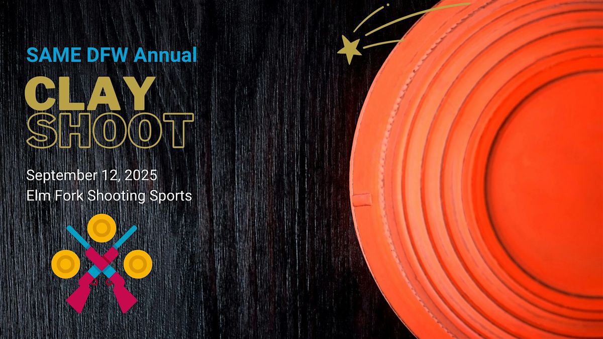 2025 SAME Dallas & Fort Worth Annual Clay Shoot, 12 September | Event in Dallas | AllEvents