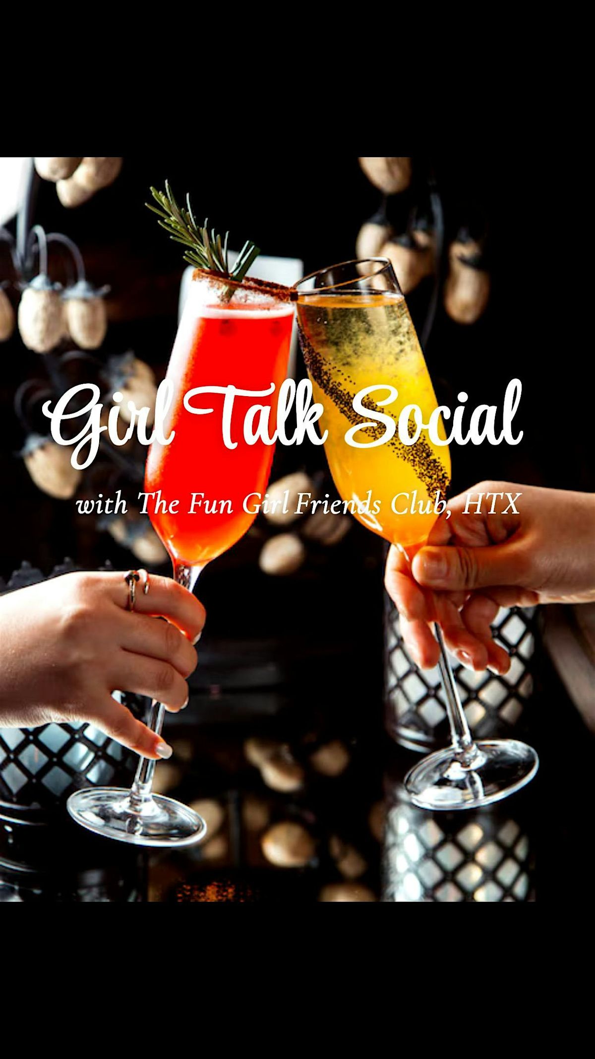 Girl Talk Social With The Fun Girl Friends Club, 1 June | Event in Houston | AllEvents