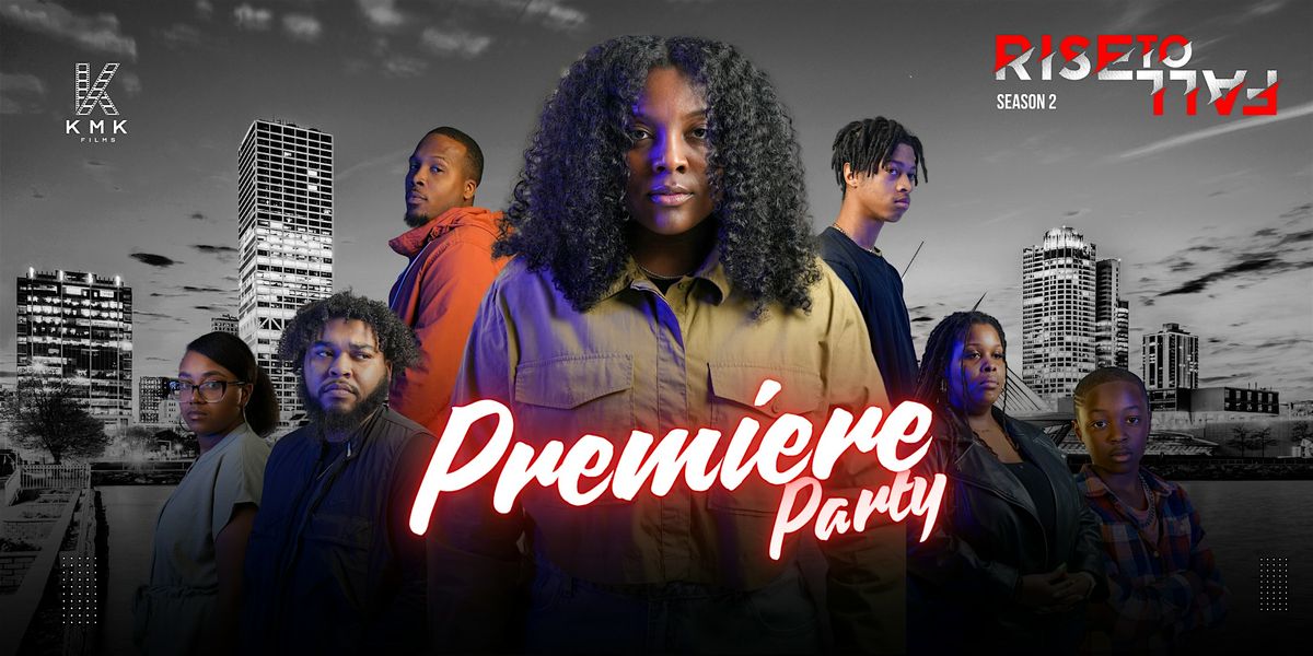 Rise to Fall: Season 2 Premiere Party, 23 May | Event in Milwaukee | AllEvents