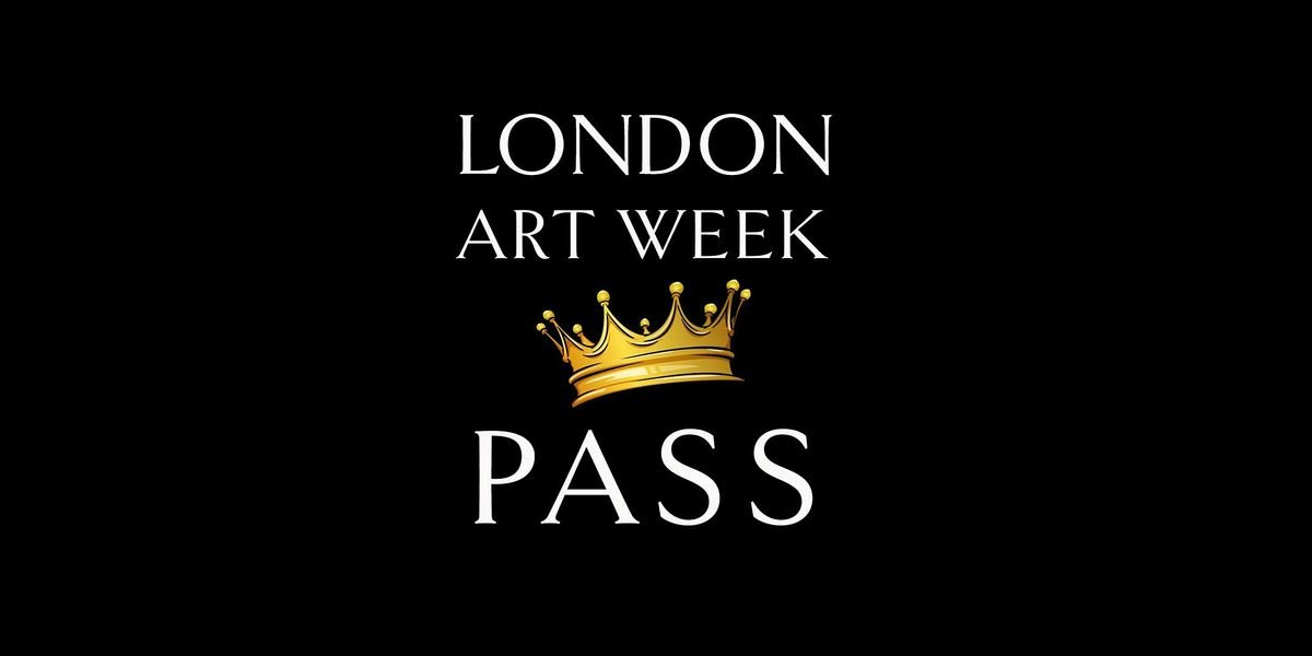London Art Week ALL-ACCESS - Fairs (Frieze, 1-54), Museums and Opera Ticket, 14 October | AllEvents