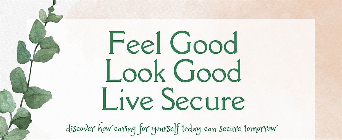 Feel Good, Look Good, Live Secure, 20 October | Event in Hammonton | AllEvents