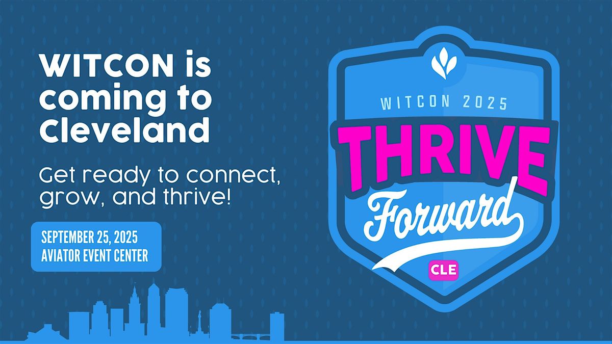 Cleveland WITCON 2025: Thrive Forward, Shape Tomorrow, 25 September | Event in Cleveland | AllEvents