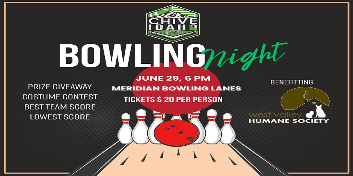 Chive Idaho Bowling Night, 28 June | Event in Meridian | AllEvents