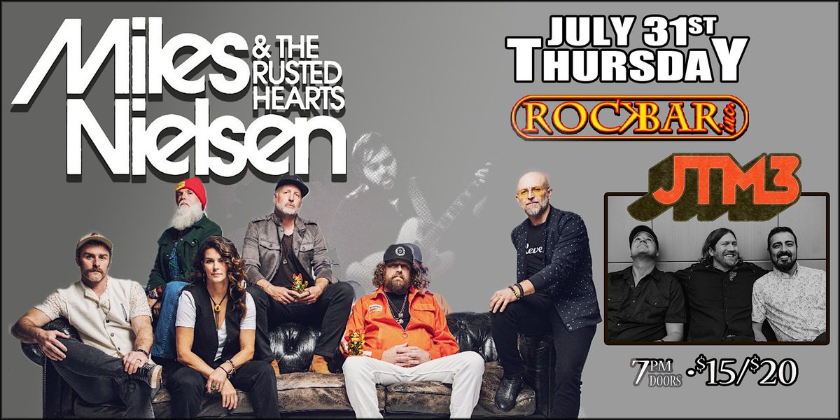 Miles Nielsen and The Rusted Hearts with special guests JTM3, 31 July | Event in Scottsdale | AllEvents