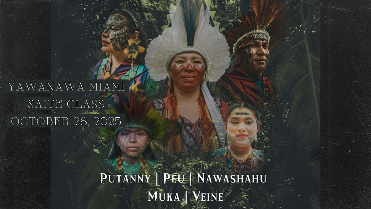 Saite Chants & Song Workshop with the Yawanawa, 28 October | Event in Miami | AllEvents
