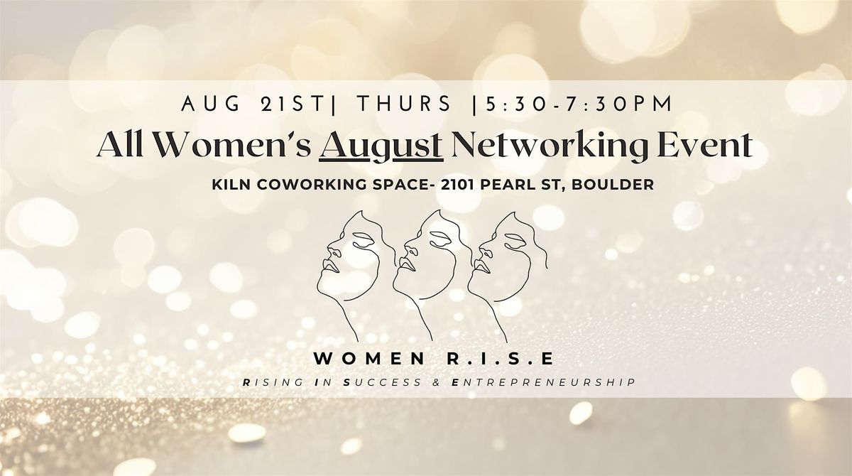 Women R.I.S.E August Networking Event with Guest Speaker Emily Wishall, 21 August | Event in Boulder | AllEvents