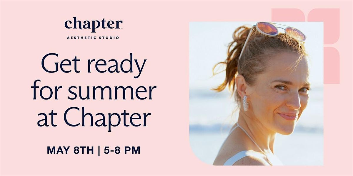 Get Ready for Summer at Chapter - Cicero, 8 May | Event in Cicero | AllEvents