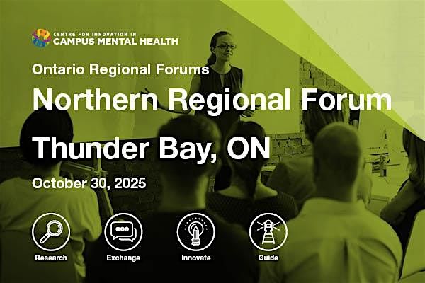 CICMH Northern Regional Forum, 30 October | Event in Thunder Bay | AllEvents
