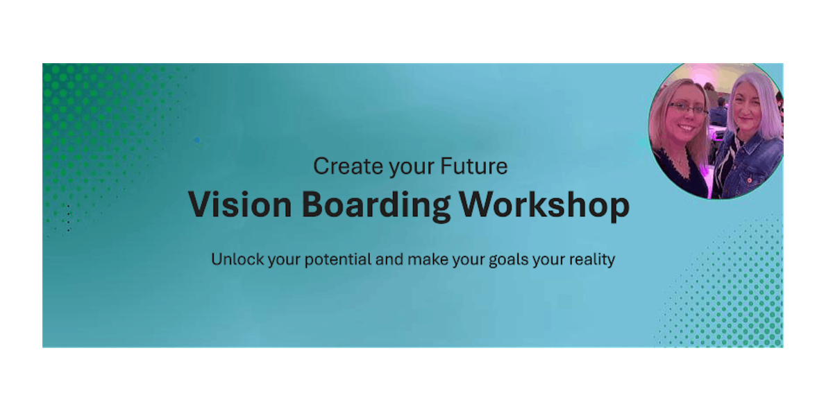 Create Your Future Vision Boarding Workshop, 9 November | Event in Telford | AllEvents