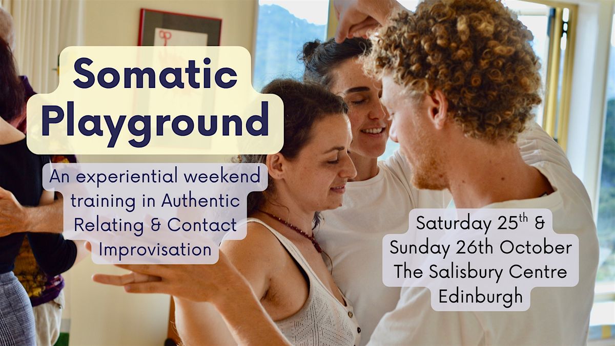 Somatic Playground Edinburgh: Authentic Relating & Contact Improv training, 25 October | Event in Edinburgh