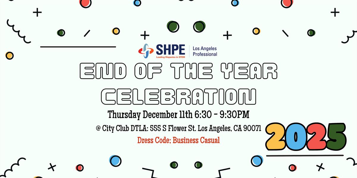 SHPE LA - End of Year Celebration, 11 December | Event in Los Angeles | AllEvents