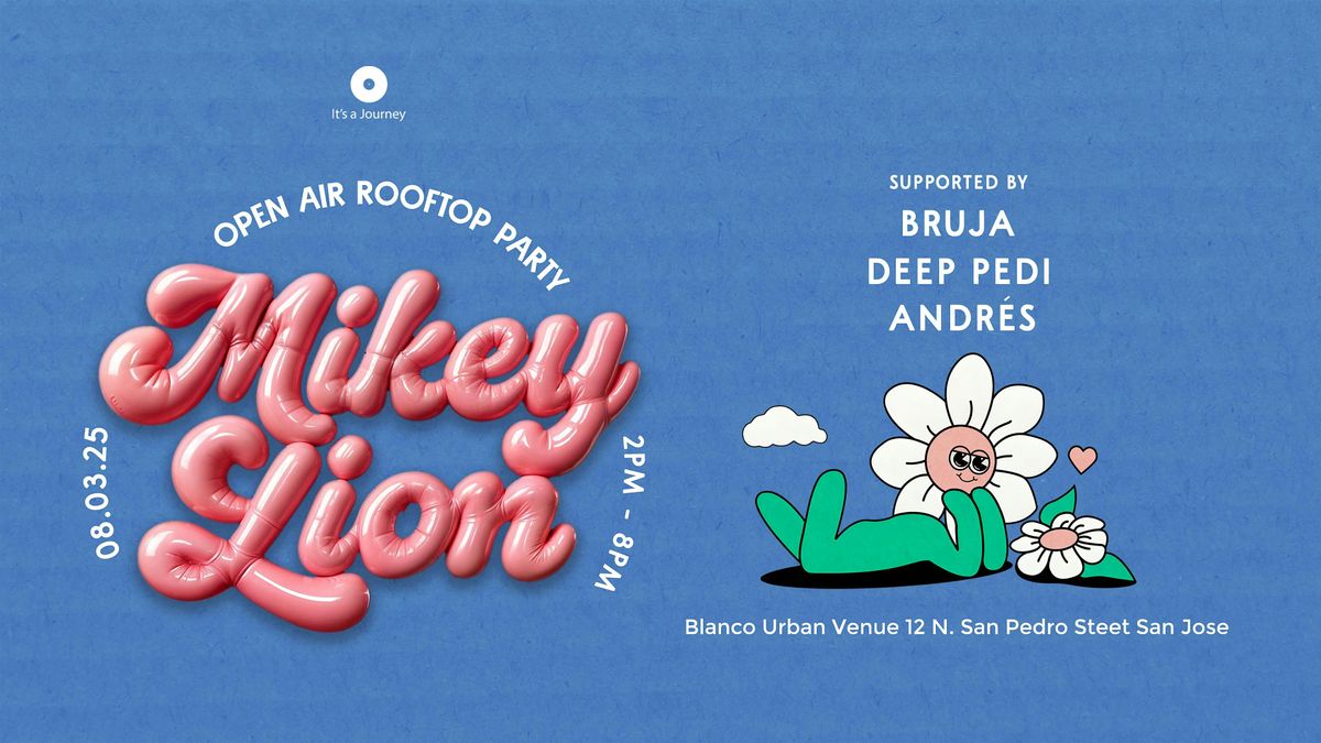 Mikey Lion: Open-Air Rooftop Party, 3 August | Event in San Jose | AllEvents