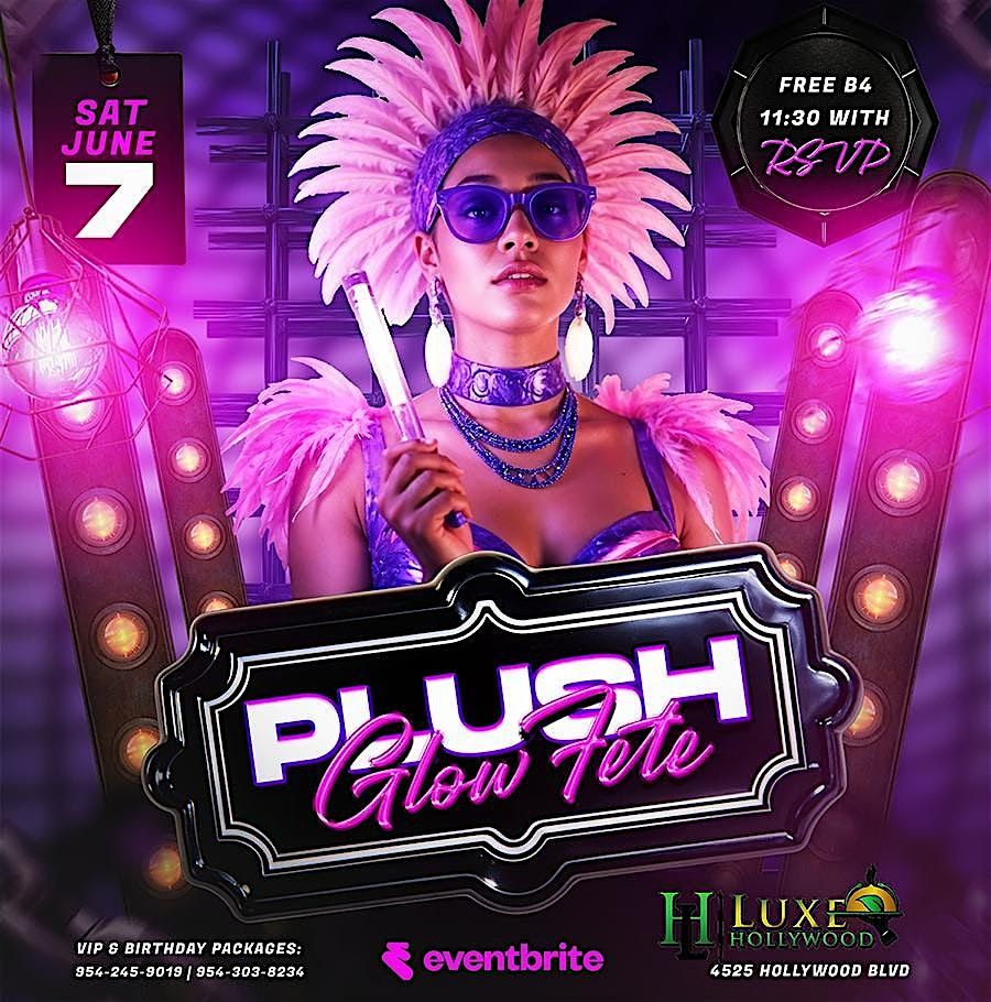 Plush - Glow Fete, 7 June | Event in Hollywood | AllEvents