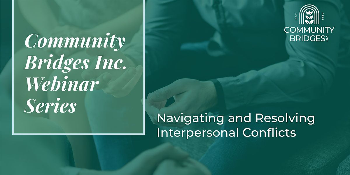 Navigating and Resolving Interpersonal Conflicts, 25 June | Online Event | AllEvents