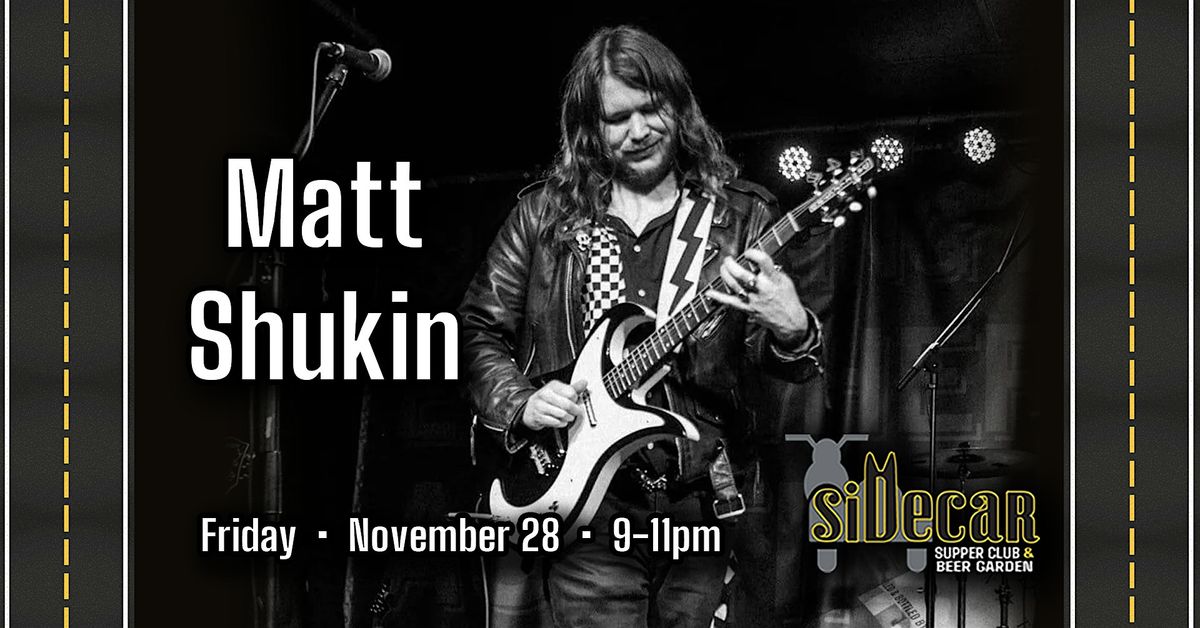 Matt Shukin 'Fireside' at Sidecar, 28 November | Event in Batavia | AllEvents