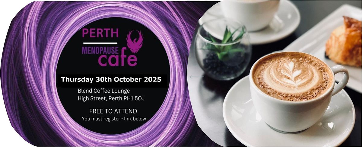 Menopause Cafe Perth, Scotland, 30 October | Event in Perth | AllEvents